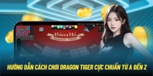 Chinh Phục Dragon Tiger Tại 12Bet Với Chiến Thuật Thắng Lớn Tuyệt Đối