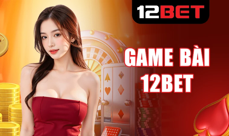 12Bet - Trang Chủ 12 Bet - Nhà Cái Cá Cược Online Số 1 Việt Nam
